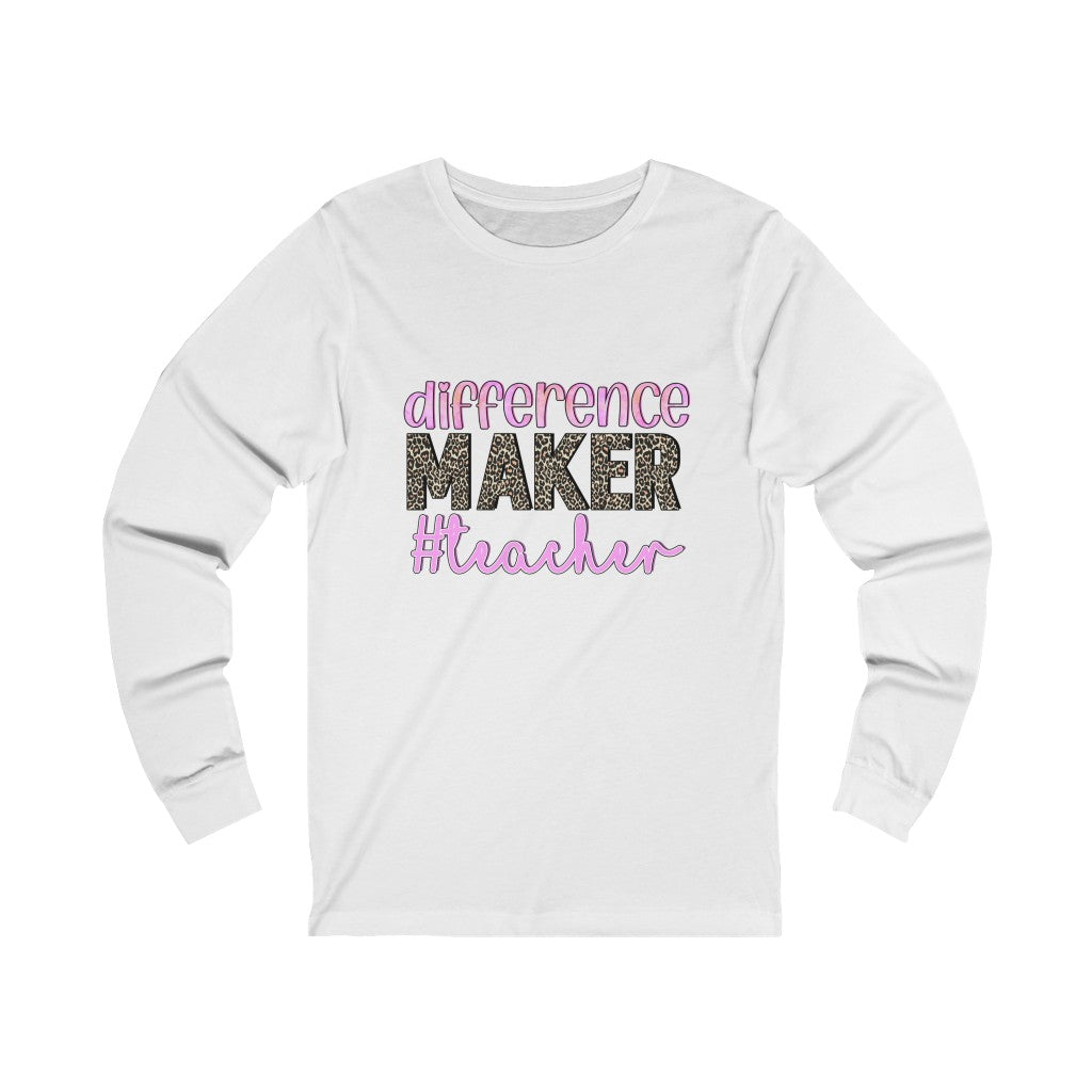 Difference Maker #teacher Long Sleeve Tee