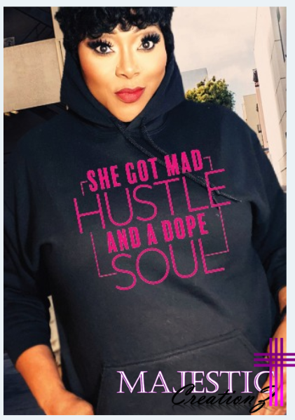 She Got Mad Hustle and a Dope Soul