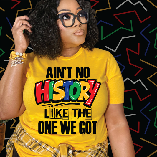 Ain't No History