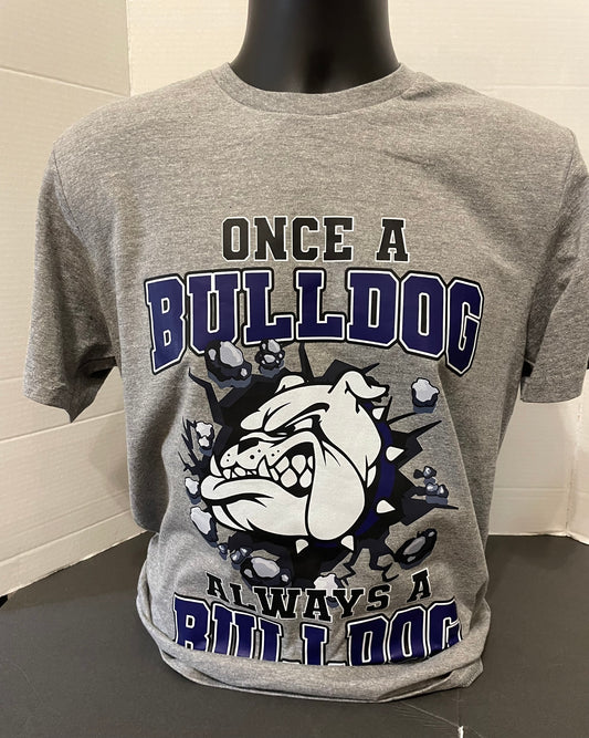 Once a Bulldog Tshirt