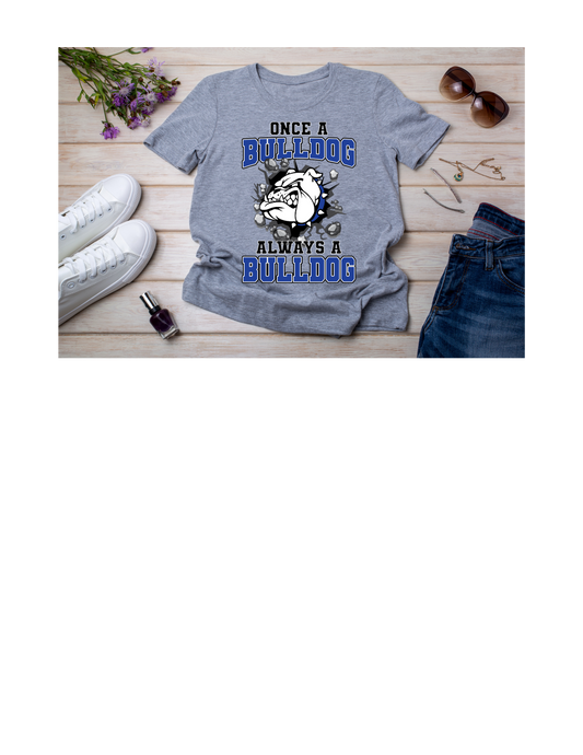 Once a Bulldog T-Shirt