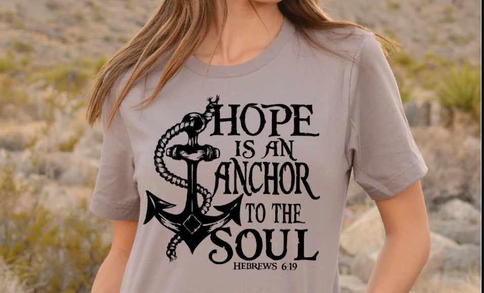 Hope is an Anchor to the Soul